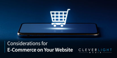 Considerations for E-Commerce on Your Website