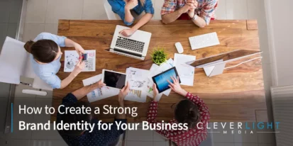 How to Create a Strong Brand Identity for Your Business