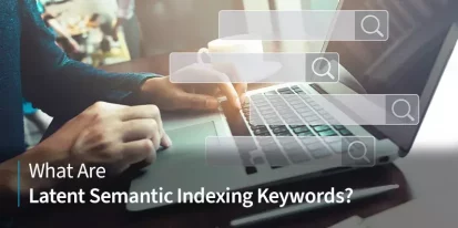 What Are Latent Semantic Indexing Keywords?