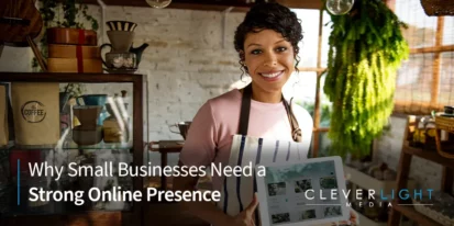 Why Small Businesses Need a Strong Online Presence